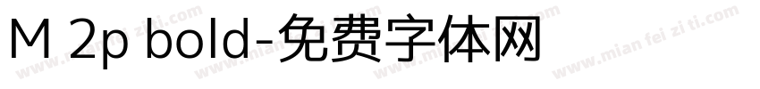 M 2p bold字体转换